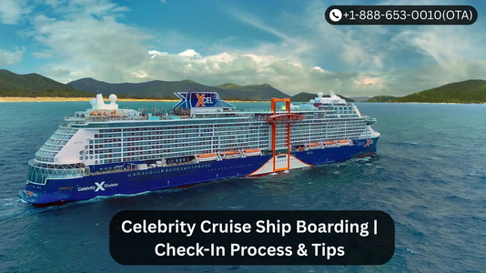 How Early Can I Board My Celebrity Cruise Ship?
