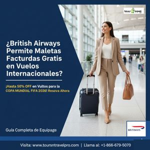 ¿British Airways Permite Maletas Facturadas Gratis en Vuelos Internacionales?