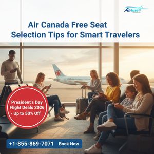 Air Canada Free Seat Selection Tips for Smart Travelers