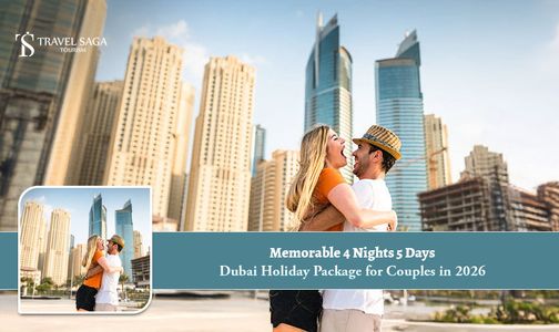 Memorable 4 Nights 5 Days Dubai Holiday Package for Couples in 2026