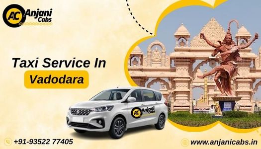 Book Online Vadodara Taxi Service – Safe, Affordable & Comfortable Cab Service