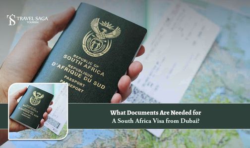 What Documents Are Needed for a South Africa Visa from Dubai?