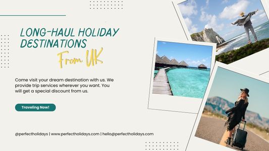 13 Exciting Long-Haul Holiday Destinations to Visit in 2026