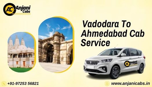 How to Choose the Right Vadodara to Ahmedabad Cab Service in 2026
