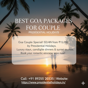Best Goa Packages for Couples - A Perfect Blend of Romance, Beaches & Experiences