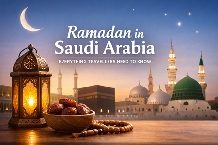 Ramadan in Saudi Arabia: Everything Travellers Need to Know