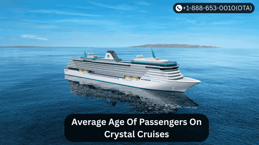 What Is The Average Age On Crystal Cruises?