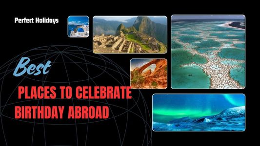 Where is the Best Place to Travel for a Birthday?