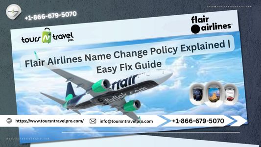 Flair Airlines Name Change Policy Explained | Easy Fix Guide