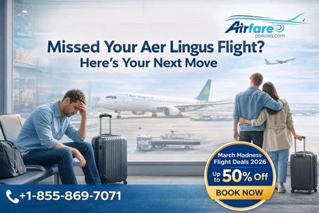 Missed Your Aer Lingus Flight? Here’s Your Next Move