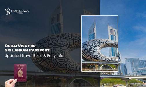 Dubai Visa for Sri Lankan Passport: Updated Travel Rules & Entry Info