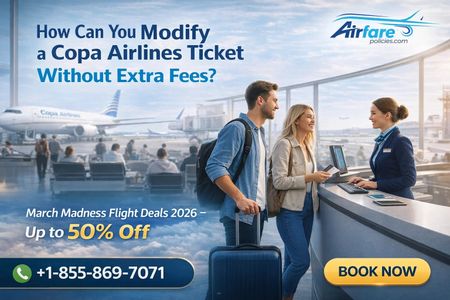 How Can You Modify a Copa Airlines Ticket Without Extra Fees?