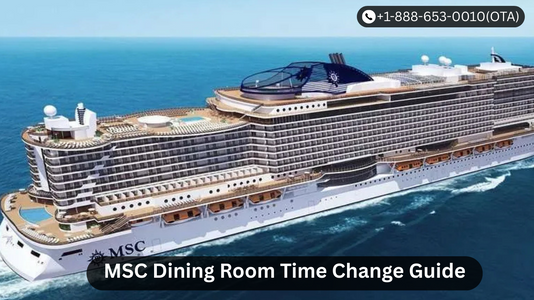 Can I Change My Dinner Time on MSC?
