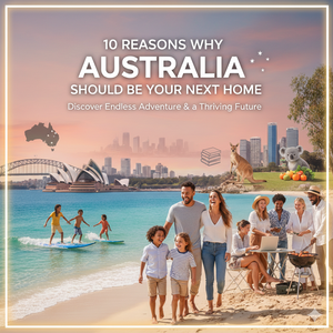 10 Reasons Why Australia Should Be Your Next Home