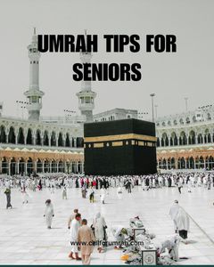 How to Perform Umrah with Elderly Parents?