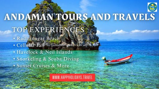 Andaman Tour Package - Discover Tropical Paradise with Happy Holidays