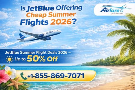Is JetBlue Offering Cheap Summer Flights 2026?