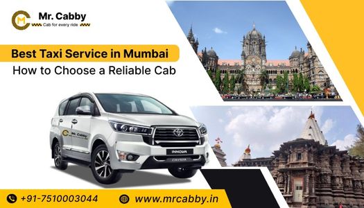 Best Taxi Service in Mumbai: How to Choose a Reliable Cab for Safe Travel