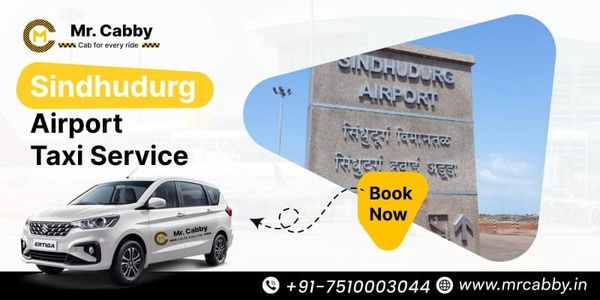 Affordable Sindhudurg Airport Taxi Service for Quick Pickup and Drop @MrCabby