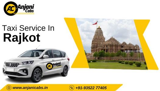 Best Taxi Service in Rajkot – Affordable Cabs & Airport Transfers
