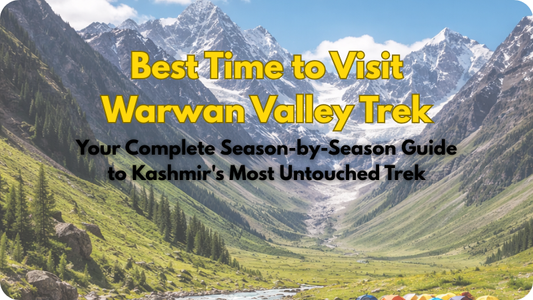 Best Time to Visit Warwan Valley Trek