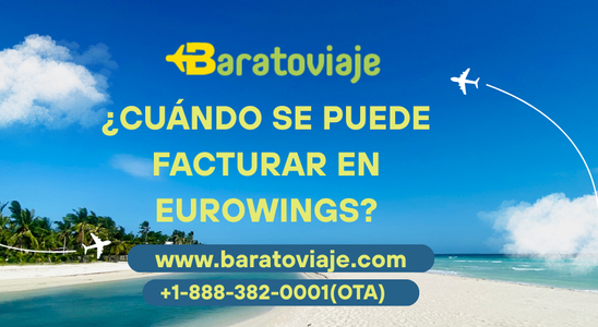 ¿Cuándo se puede facturar en Eurowings?