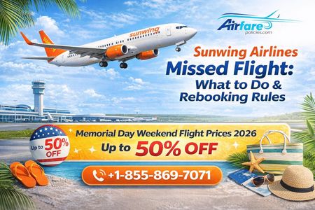 Sunwing Airlines Missed Flight: What to Do & Rebooking Rules