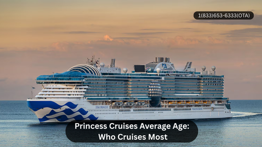 Princess Cruises Average Age: Who Cruises Most