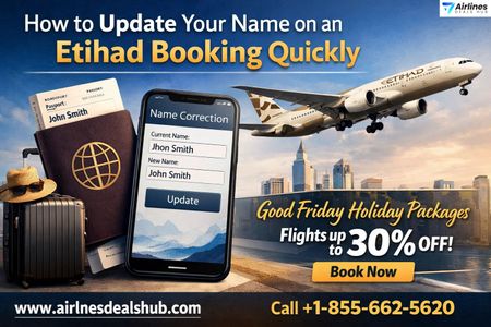 How to Update Your Name on an Etihad Booking Quickly