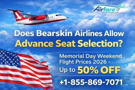 Does Bearskin Airlines Allow Advance Seat Selection?