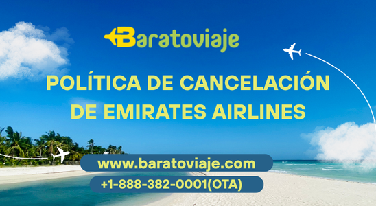 Política de cancelación de Emirates Airlines