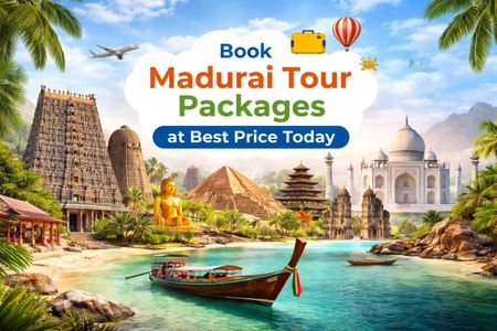 Book Madurai Tour Packages at Best Price Today