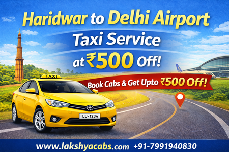 Haridwar to Delhi Airport Taxi Service at Best Price Book Now