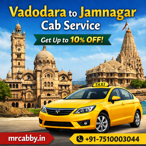 Book Vadodara to Jamnagar Cab Service at Best Fare – Up to 10% Off