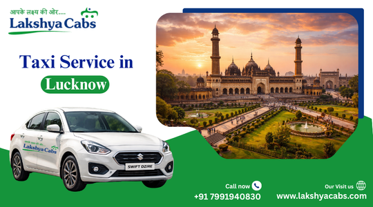 Taxi Service in Lucknow | Book cabs in lucknow