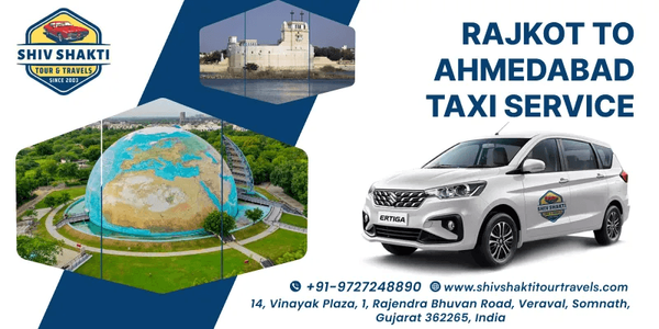 Rajkot to Ahmedabad Taxi Service – Explore Top Sightseeing Spots on the Way