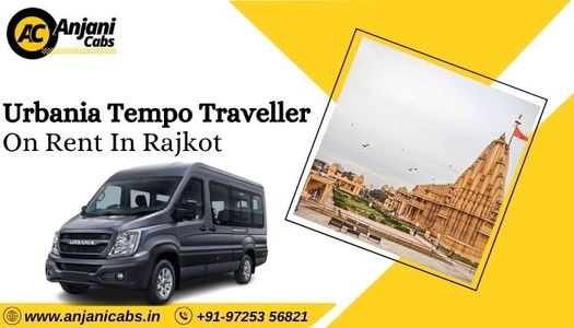 Why Urbania Tempo Traveller on Rent in Rajkot Is Becoming Popular for Group Travel