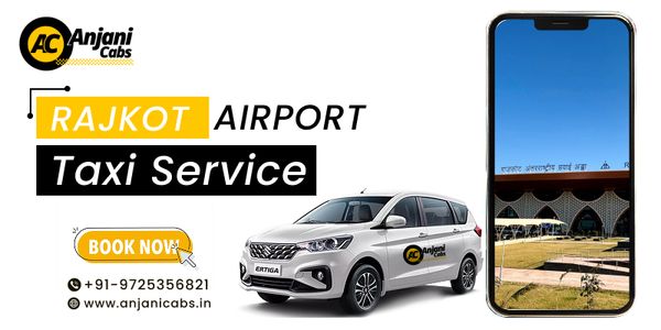 Reliable Rajkot Airport Taxi Service for Quick City Transfers