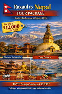 🇳🇵 Raxaul to Nepal Tour Package – Explore Kathmandu & Pokhara 2026