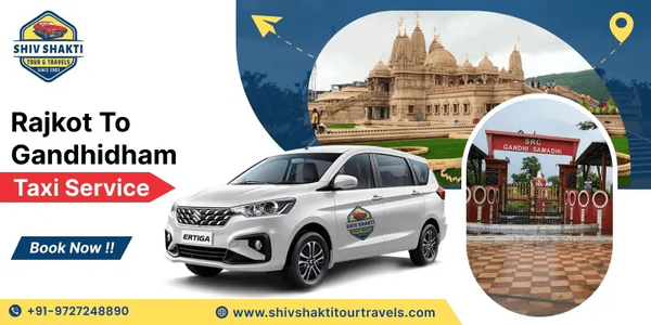 Rajkot to Gandhidham Taxi Fare & Booking Guide – Complete Travel Solution