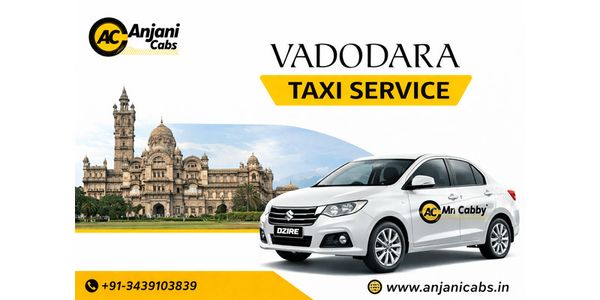 Vadodara Taxi Service – Quick, Convenient & Budget-Friendly Rides