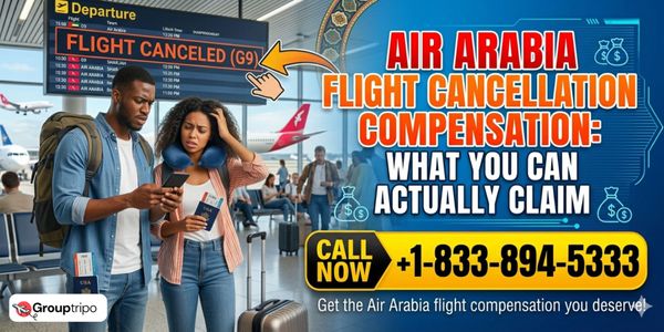 Air Arabia Flight Cancellation Compensation: What You Can Actually Claim