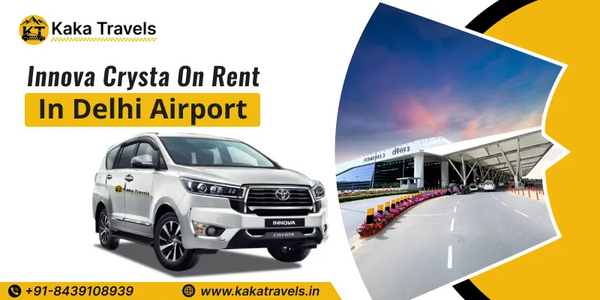 Hire Innova Crysta On Rent In Delhi Airport