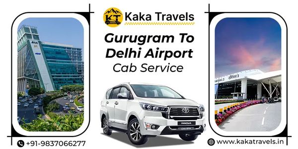 Gurugram to Delhi Airport Cab Service – Stress-Free Travel Guide