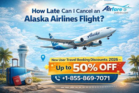How Late Can I Cancel an Alaska Airlines Flight?