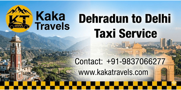 Best Dehradun to Delhi Taxi Service for Smooth & On-Time Travel