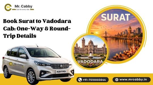 Book Surat to Vadodara Cab: One-Way & Round-Trip Details