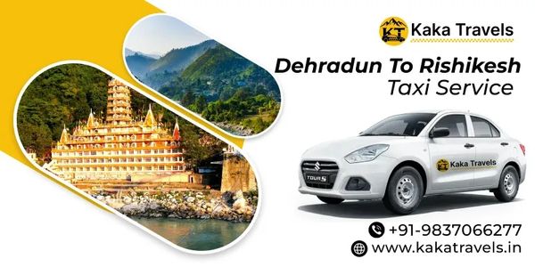 Best Dehradun to Rishikesh Taxi Service – How to Choose the Right Cab Easily