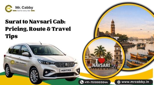 Surat to Navsari Cab: Pricing, Route & Travel Tips