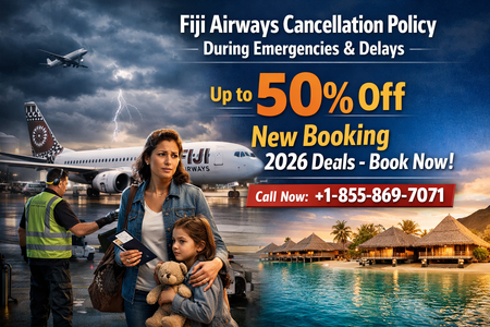 Fiji Airways Cancellation Policy During Emergencies & Delays